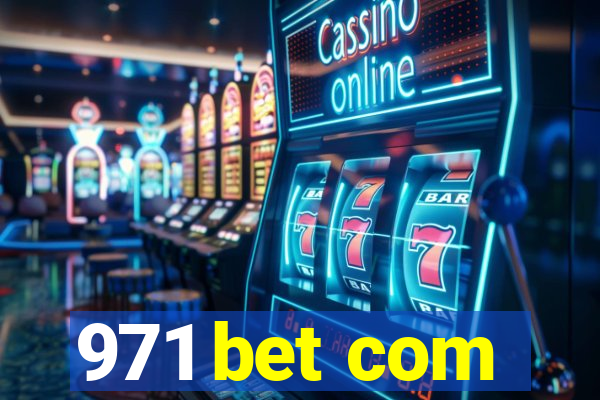 971 bet com