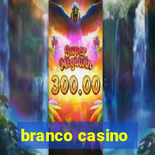 branco casino