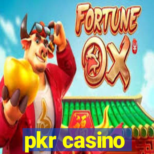 pkr casino