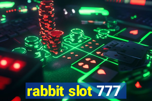 rabbit slot 777