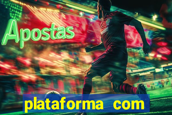 plataforma com bonus no cadastro sem deposito