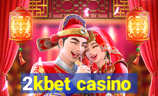 2kbet casino