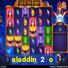 aladdin 2 o retorno de jafar filme completo dublado