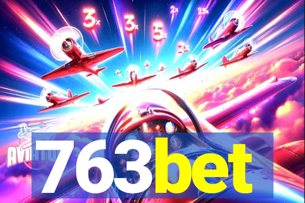 763bet