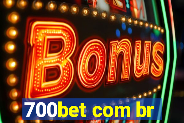 700bet com br