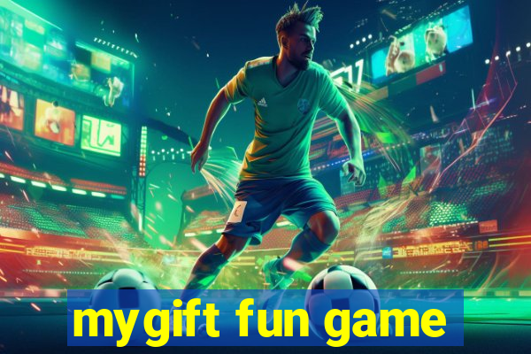 mygift fun game