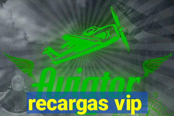 recargas vip