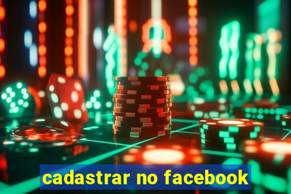 cadastrar no facebook