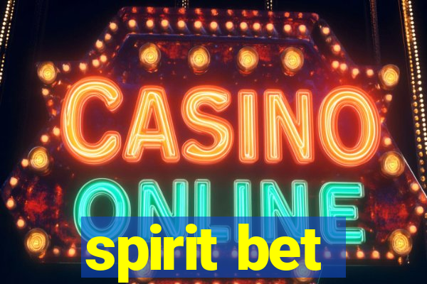 spirit bet