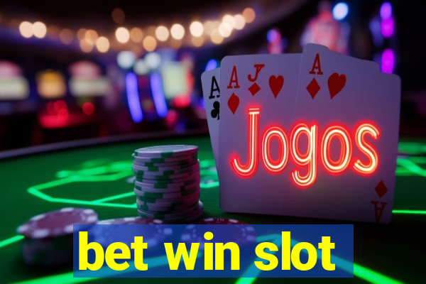 bet win slot