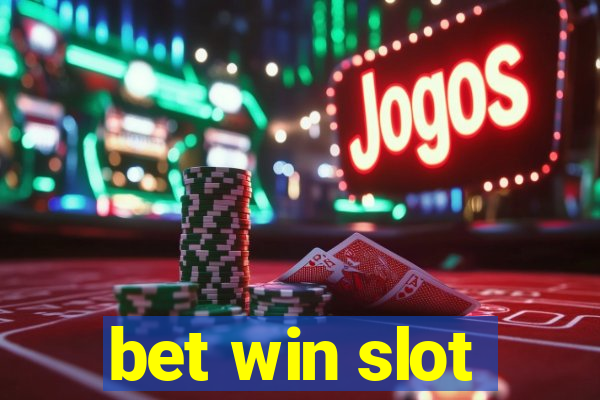 bet win slot