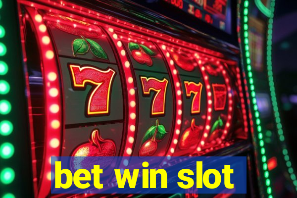 bet win slot