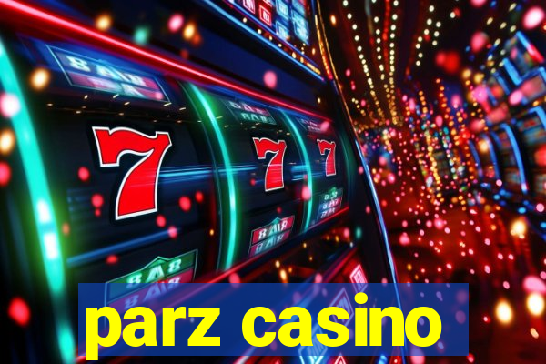 parz casino