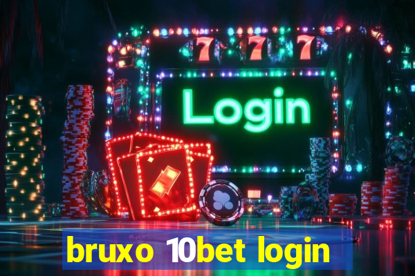 bruxo 10bet login