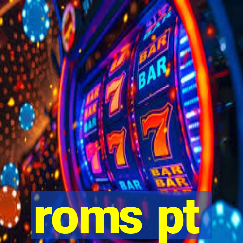 roms pt