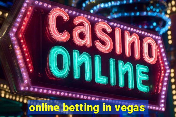 online betting in vegas