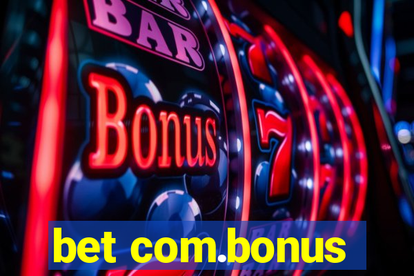 bet com.bonus