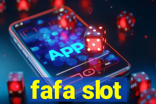 fafa slot