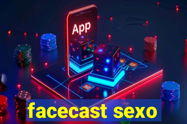 facecast sexo