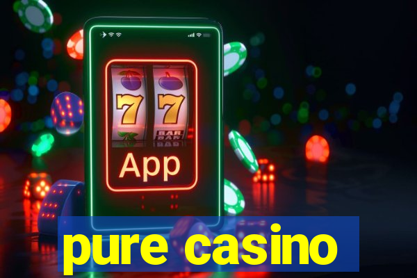 pure casino