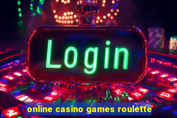 online casino games roulette