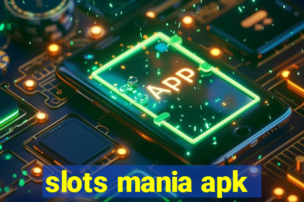 slots mania apk