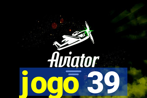 jogo 39