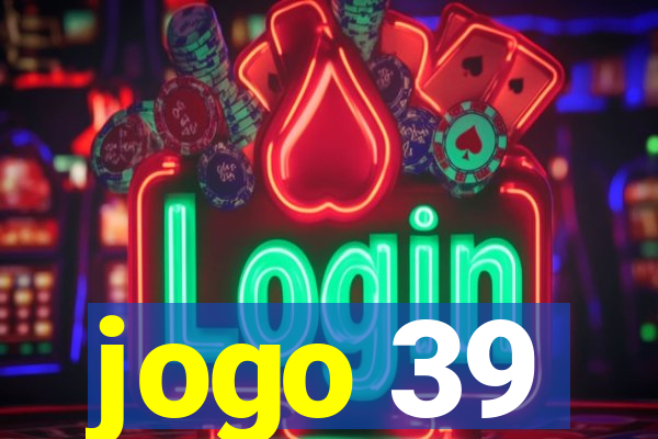 jogo 39