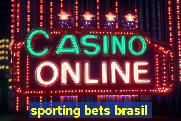 sporting bets brasil