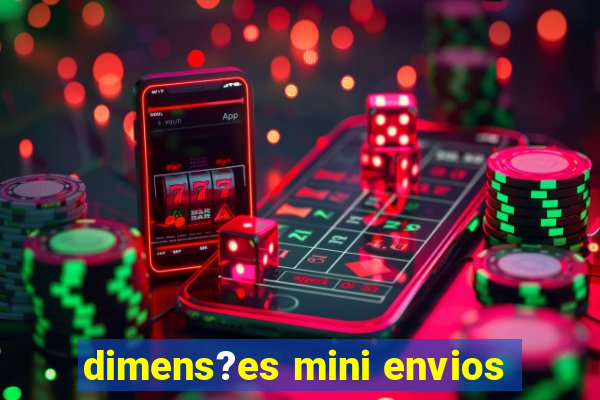 dimens?es mini envios