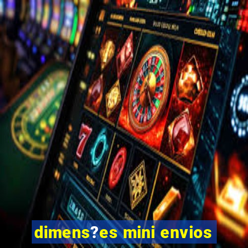 dimens?es mini envios