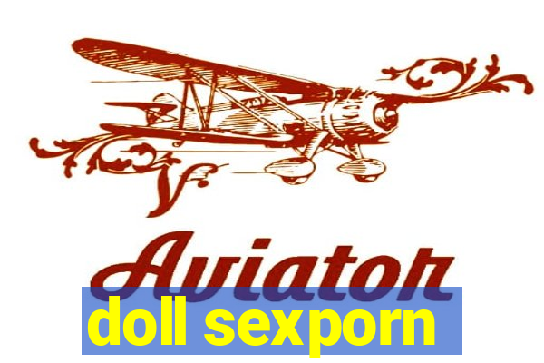 doll sexporn