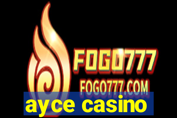 ayce casino