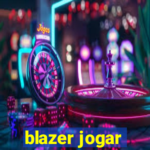 blazer jogar