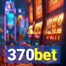 370bet