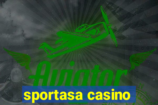 sportasa casino