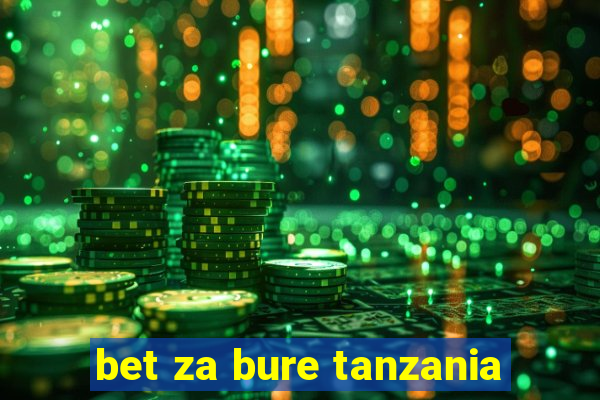 bet za bure tanzania