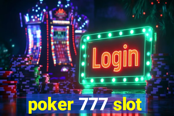 poker 777 slot