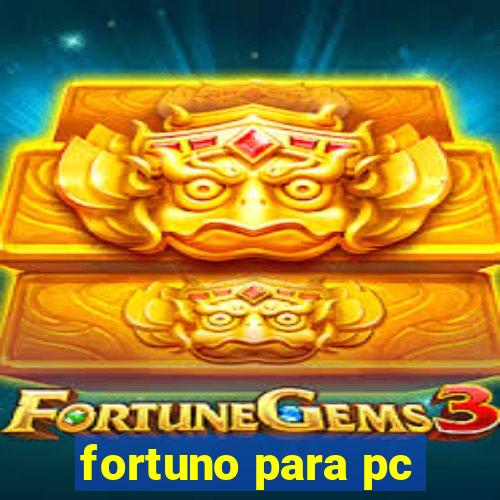 fortuno para pc