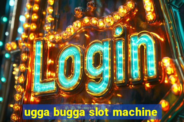 ugga bugga slot machine