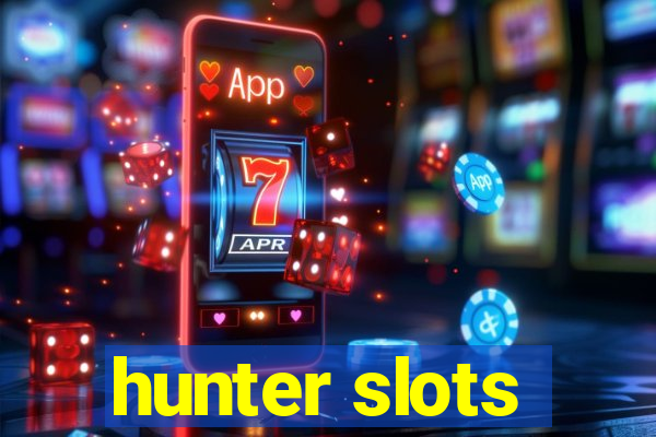 hunter slots