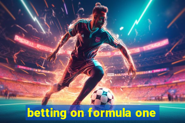 betting on formula one