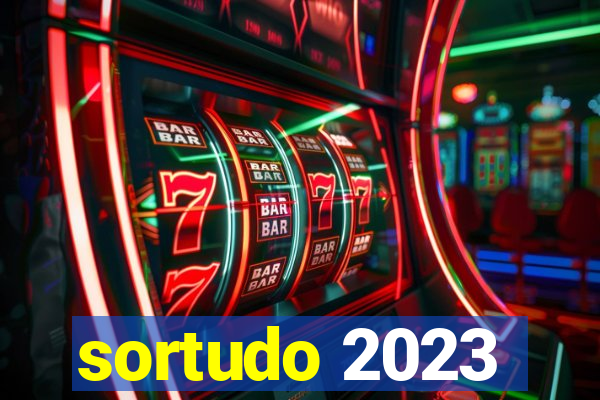 sortudo 2023