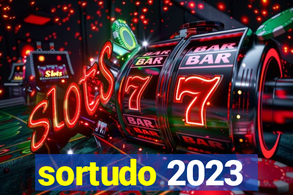 sortudo 2023