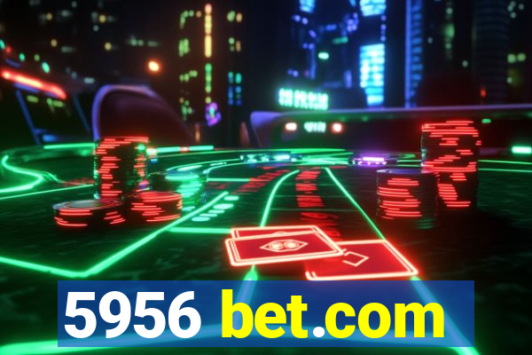 5956 bet.com