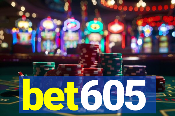 bet605