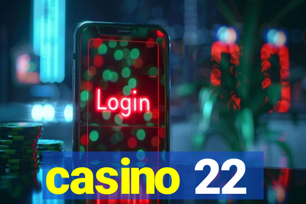 casino 22