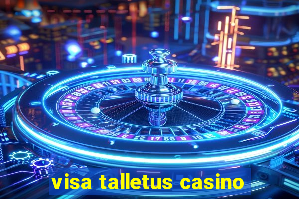 visa talletus casino