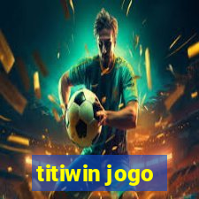 titiwin jogo