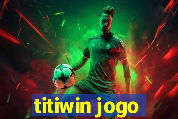 titiwin jogo